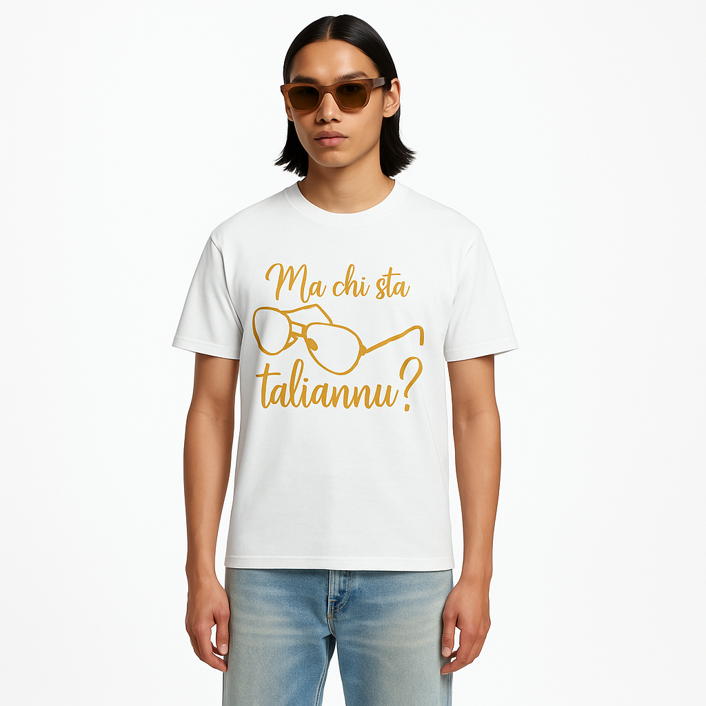 T-Shirt"Ma chi stà taliannu?"